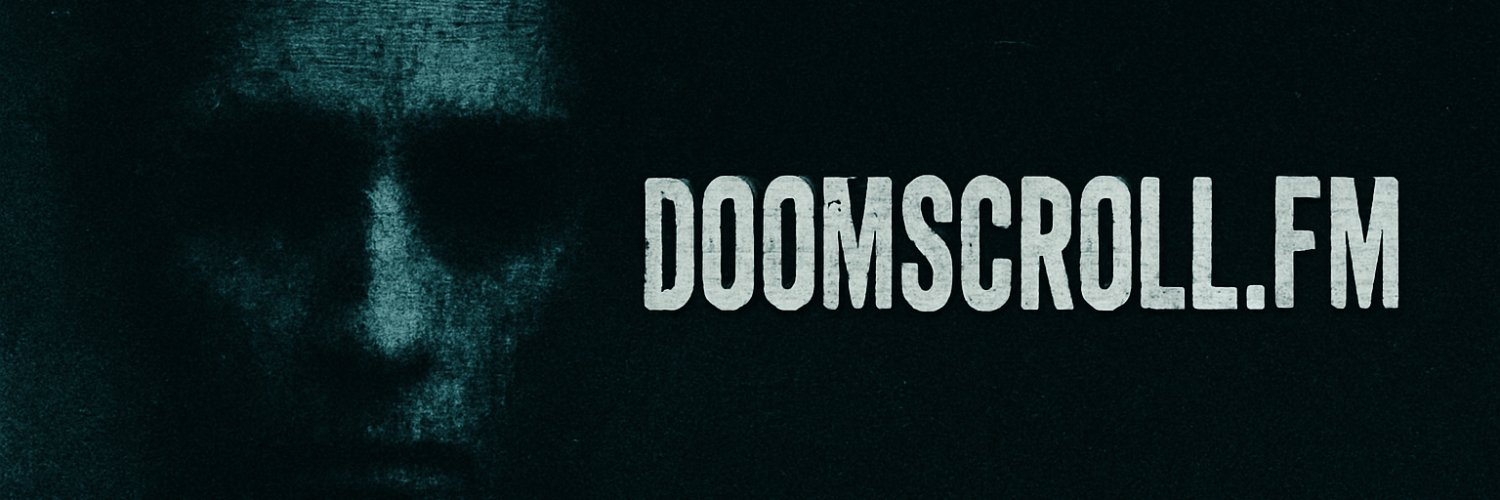 Doomscroll.FM Collection