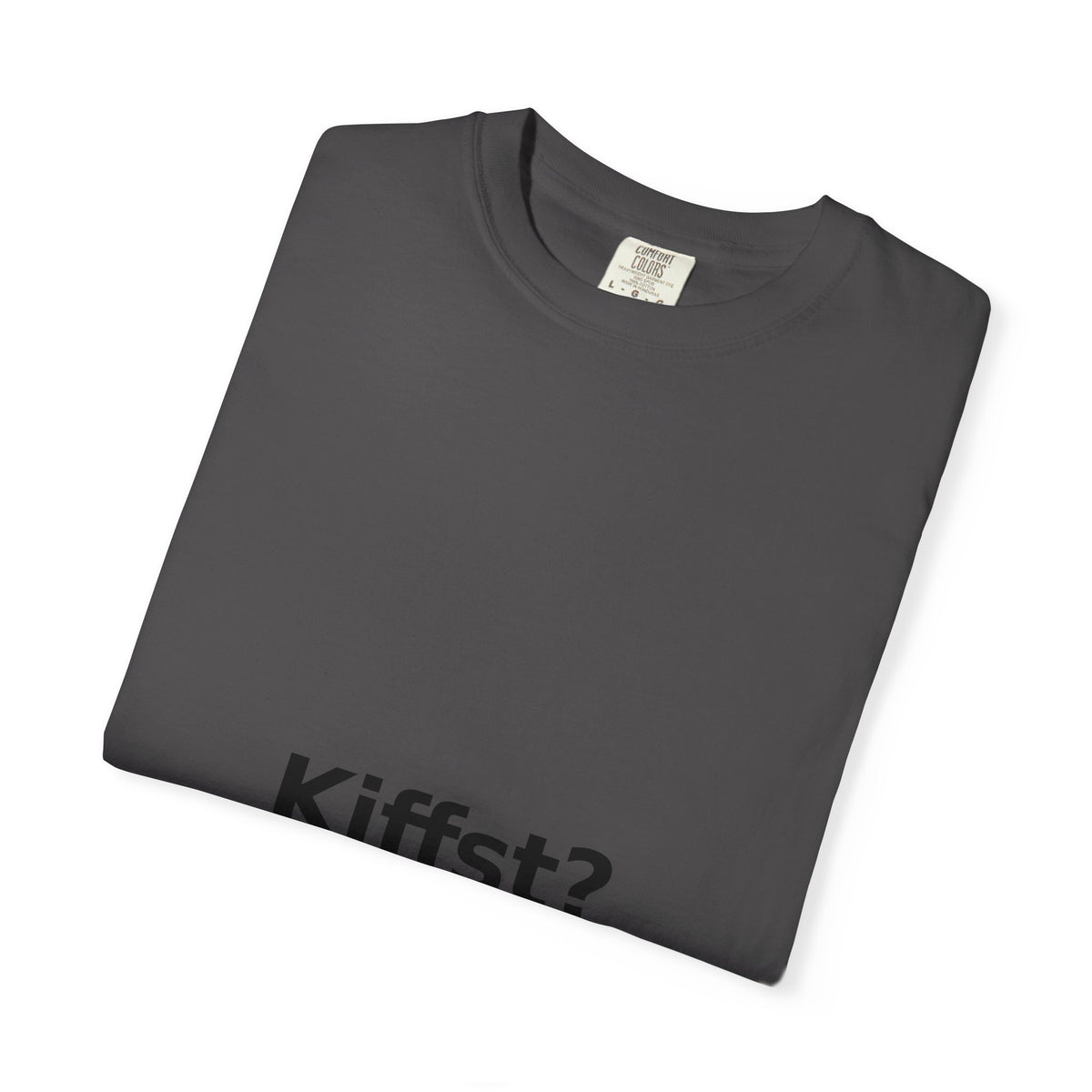 Kiffst Garment-Dyed Tee, Light Center Print
