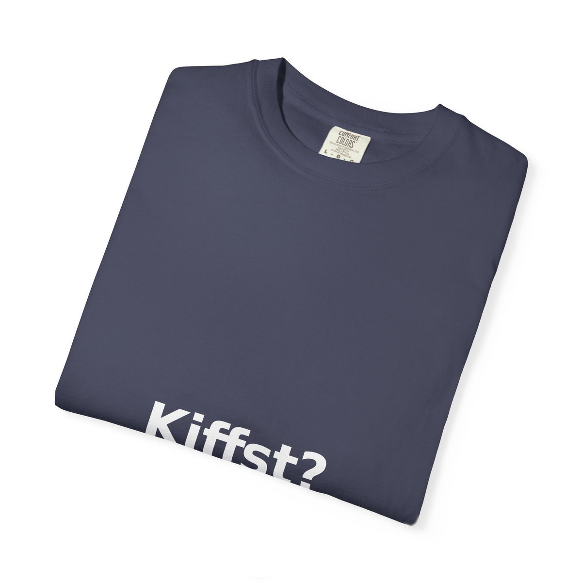 Kiffst Garment-Dyed Tee, Dark Center Print