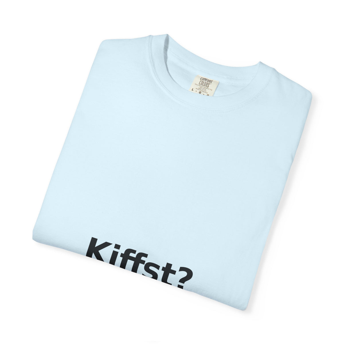 Kiffst Garment-Dyed Tee, Light Center Print